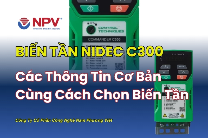 Biến tần Nidec C300 cùng các thông số cơ bản nhất